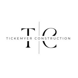 Tickemyer Construction LLC
